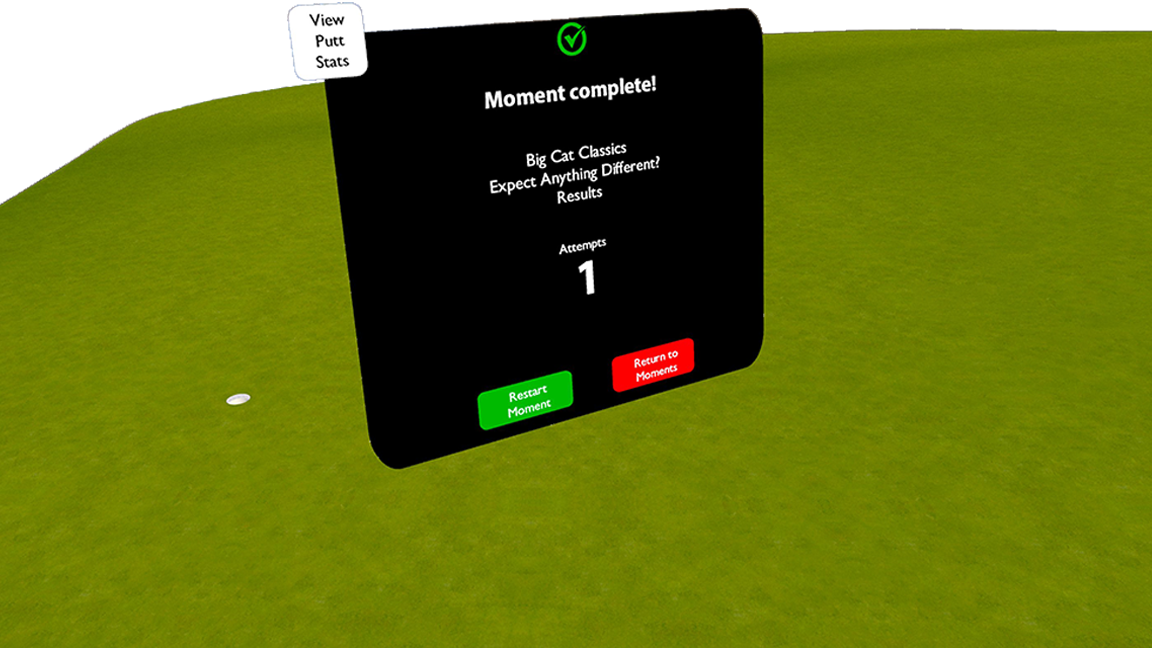 A Moment results card on the green, reading Moment complete after one attempt, with buttons to restart the Moment or return to the list.