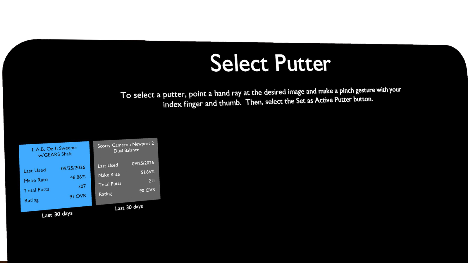 The Select Putter screen: two saved putters side by side, each with its last-used date, make rate, total putts and rating over the last 30 days.